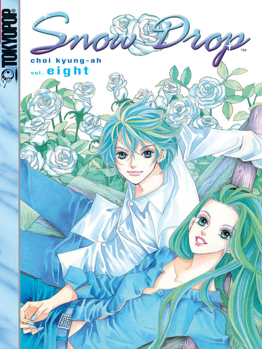Title details for Snow Drop, Volume 8 by Kyung-ah Choi - Available
